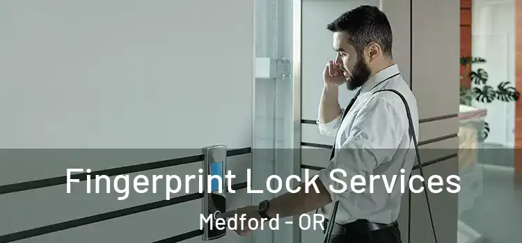  Fingerprint Lock Services Medford - OR