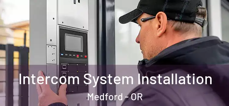  Intercom System Installation Medford - OR