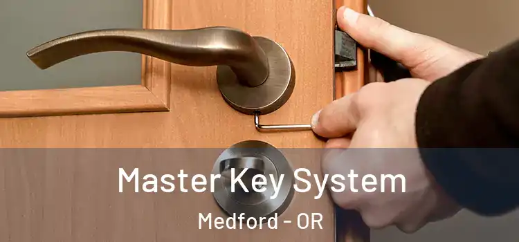 Master Key System Medford - OR