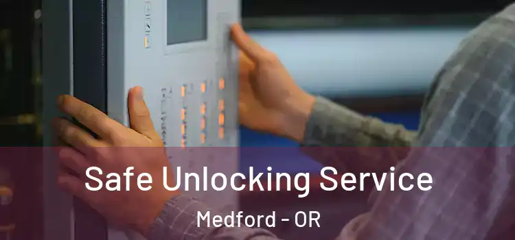  Safe Unlocking Service Medford - OR