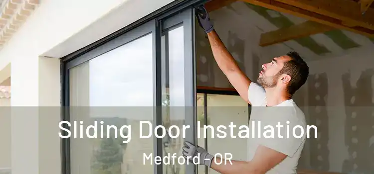  Sliding Door Installation Medford - OR
