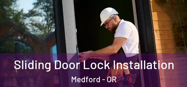  Sliding Door Lock Installation Medford - OR